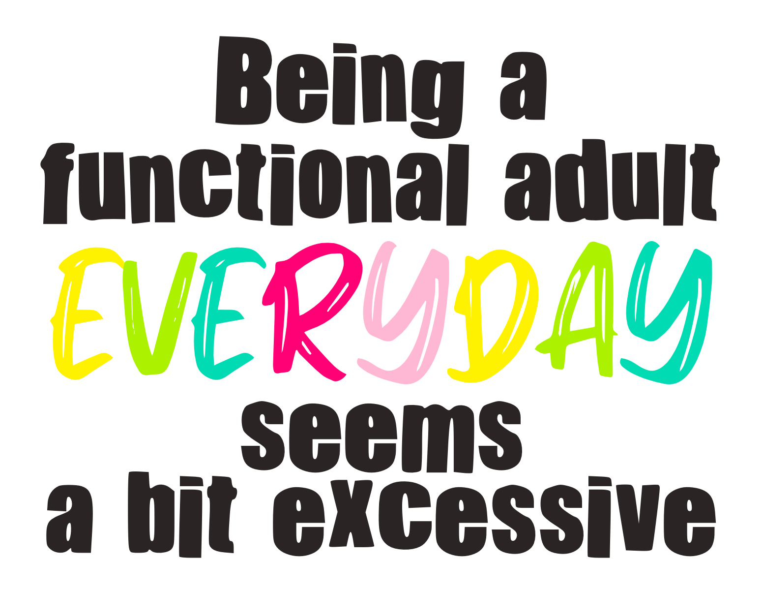 Functional Adult - Sticker