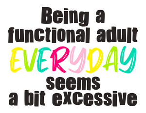 Functional Adult - Sticker