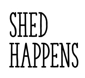 Shed Happens - Decal