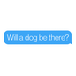Will A Dog Be There - Sticker