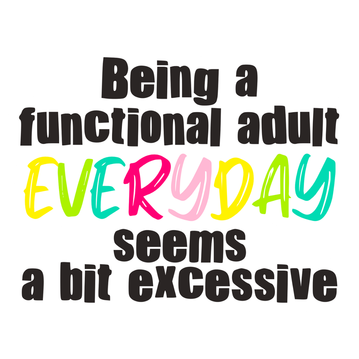 Functional Adult - Sticker