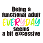 Functional Adult - Sticker