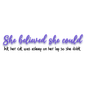 She Believed She Could - Sticker