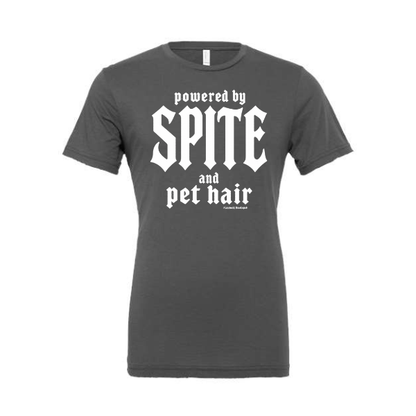 Powered by Spite and pet hair - Shirt