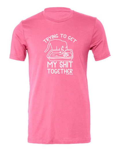 Trying to get my shit together - Shirt