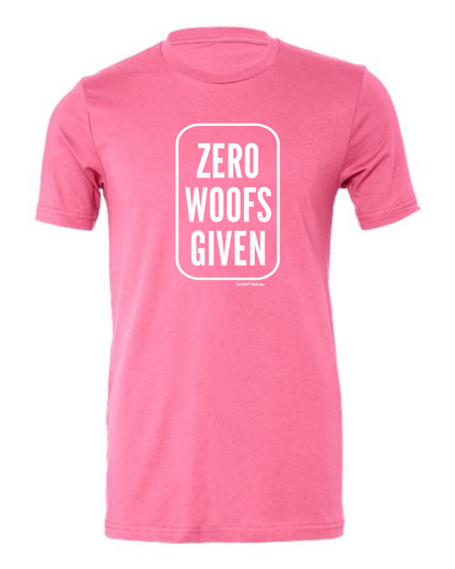 Zero Woofs Given - Shirt