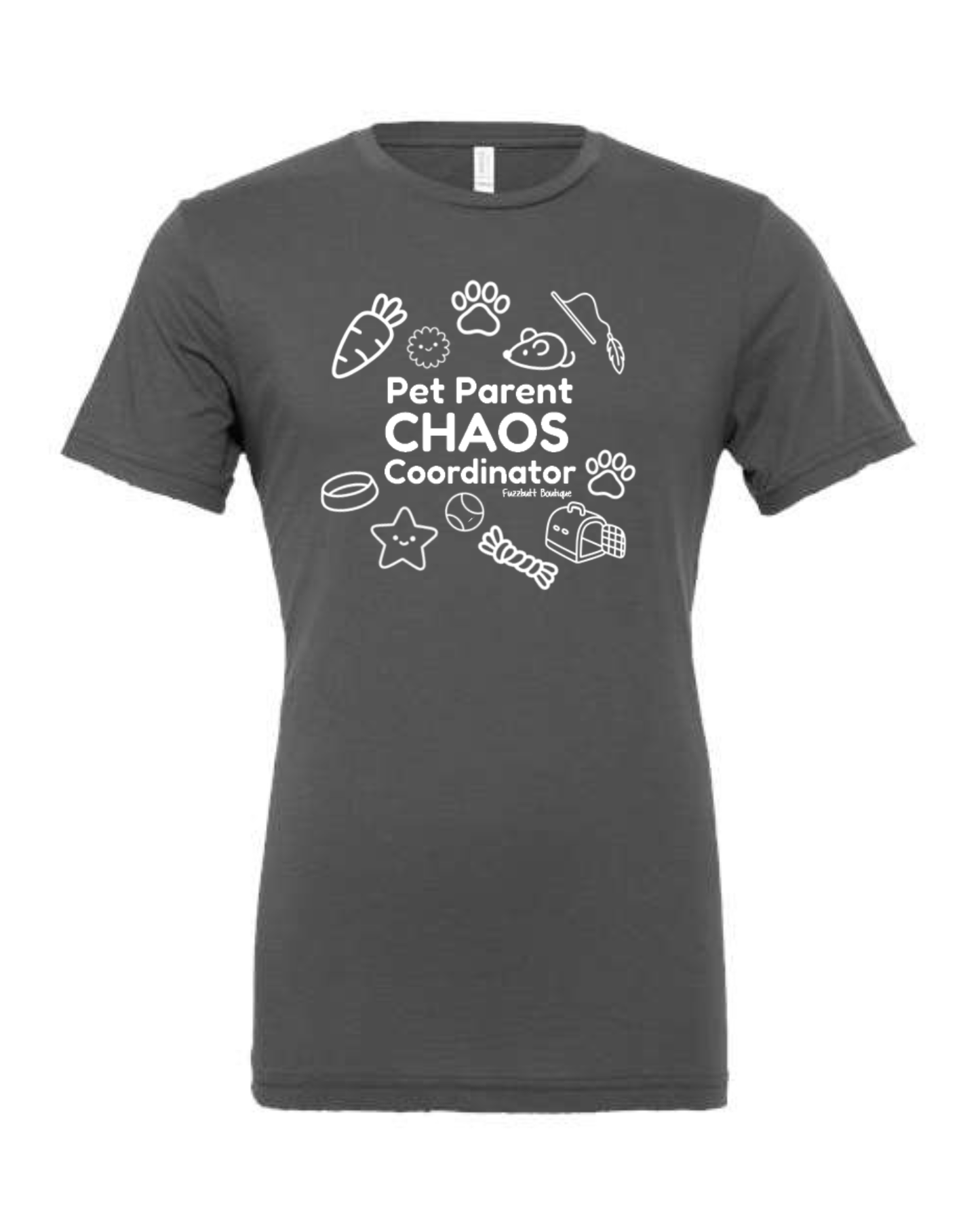 Pet Parent, Choas Coordinator - Shirt